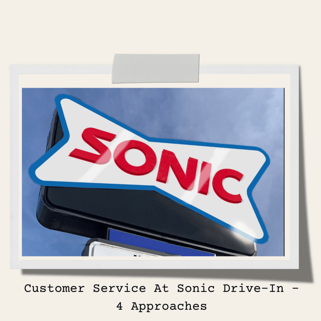 Customer Service At Sonic Drive-In - 4 Approaches