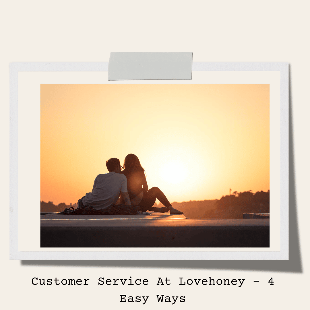 Customer Service At Lovehoney - 4 Easy Ways