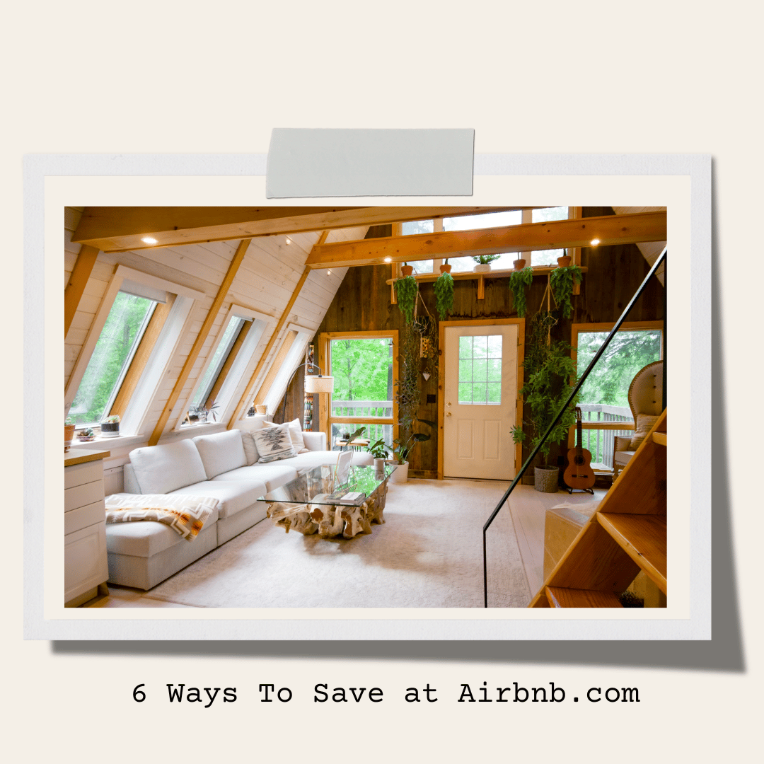 6 Ways To Save at Airbnb.com