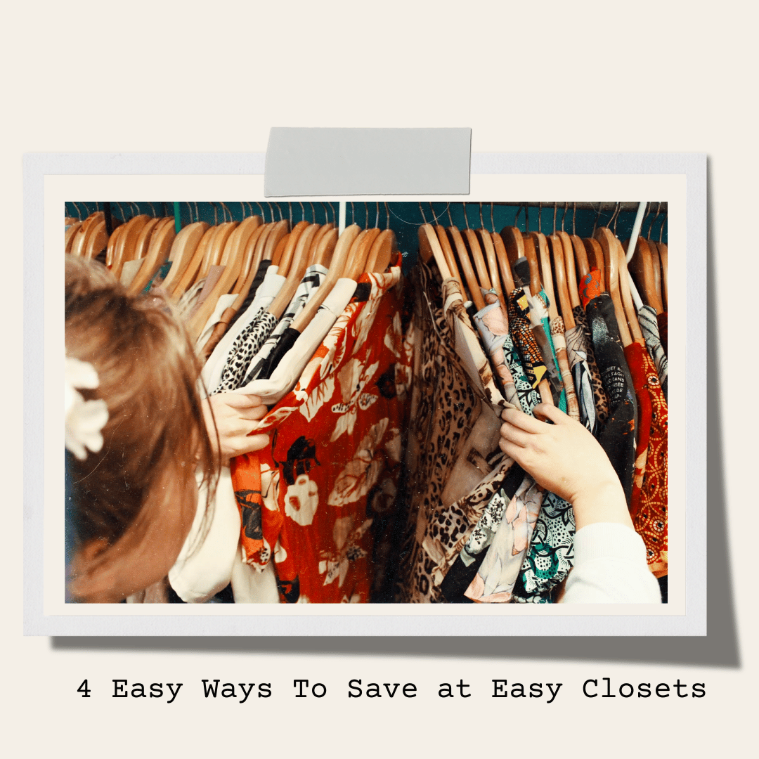 4 Easy Ways To Save at Easy Closets