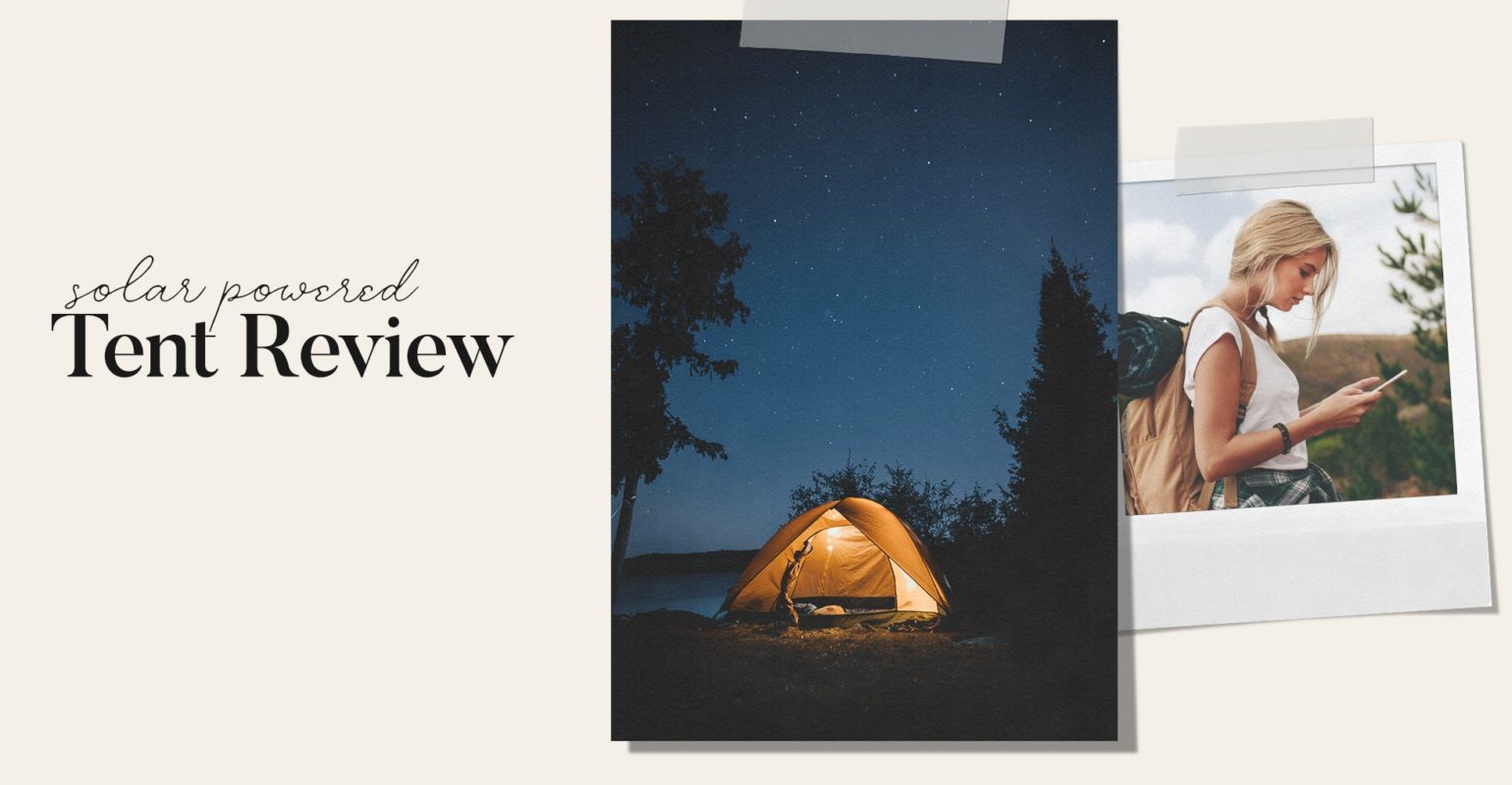 Solar Powered Tent Review